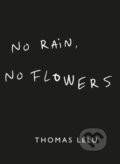 Kniha: No Rain, No Flowers (Thomas Lelu). Hodder and Stoughton, 2024