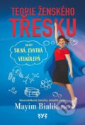 Kniha: Teorie ženského třesku (Mayim Bialik)