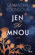 E-kniha: Jen se mnou (Samantha Young), 2024