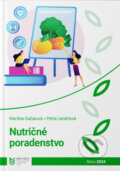 Kniha: Nutričné poradenstvo (Martina Gažarová a Petra Lenártová). Slovenská poľnohospodárska univerzita v Nitre, 2024
