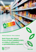 Kniha: Nutri-Score ako nástroj Front-of-Pack Labelling (FOPL) vo vzťahu k výživovému a spotrebiteľskému správaniu (Martina Gažarová a Petra Lenártová)