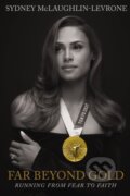 Kniha: Far Beyond Gold (Sydney Mclaughlin-Levrone). Thomas Nelson Publishers, 2024