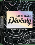 Spoločenská hra: Mezi námi děvčaty (Blackfire). Blackfire, 2024