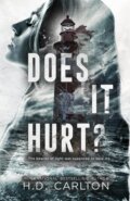 Does It Hurt? - H.D. Carlton, Hailey Carlton, 2022