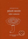 Kniha: Ježaté houby (Daniel Dvořák). Muni Press, 2005
