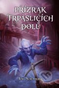 Kniha: Přízrak trpasličích dolů (gamebook) (Jens Schumacher). Mytago, 2024