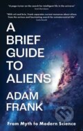 Kniha: A Brief Guide to Aliens (Adam Frank)