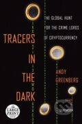 Kniha: Tracers in the Dark (Andy Greenberg)