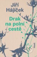 Drak na polní cestě - Jiří Hájíček, Host, 2024