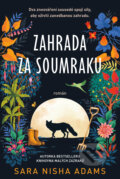 Kniha: Zahrada za soumraku (Sara Nisha Adams)