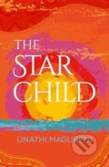 Kniha: The Star Child (Unathi Magubeni). Legend Press Ltd, 2024
