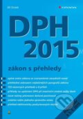 Kniha: DPH 2015 - zákon s přehledy (Jiří Dušek). Grada, 2015