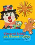 Kniha: Výtvarné hrátky pro šikovné ručičky (Inka Faustová a Michael Lindner). Albatros CZ, 2011
