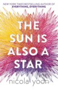 The Sun is Also a Star - Nicola Yoon, 2016
