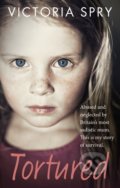 Kniha: Tortured (Victoria Spry). Ebury, 2015