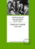 Český exil v Austrálii - Jaroslav Miller, 2017