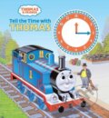 Tell the Time with Thomas - Christopher Awdry, Tommy Stubbs (ilustrácie), Random House, 2006