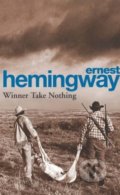 Winner Take Nothing - Ernest Hemingway, Arrow Books, 1994
