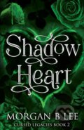 Kniha: Shadow Heart (Morgan B Lee). , 2024