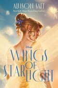Kniha: Wings of Starlight (Allison Saft), 2025 Kniha: Wings of Starlight (Allison Saft), 2025