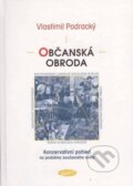 Kniha: Občanská obroda (Vlastimil Podracký). Votobia, 2003