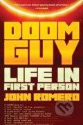 Kniha: Doom Guy: Life in First Person (John Romero). ABRAMS, 2024