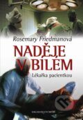 Kniha: Naděje v bílém (Rosemary Friedman). Brána, 2002