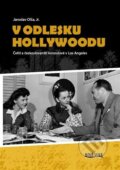 Kniha: V odlesku Hollywoodu (Jaroslav Olša). Nová vlna, 2024