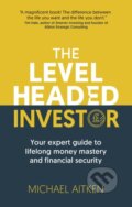 Kniha: The Levelheaded Investor (Michael Aitken). Right Book, 2024