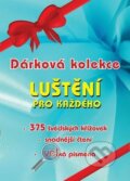 Kniha: Luštění pro každého (Bookmedia). Bookmedia, 2016
