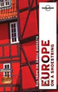 Europe on a Shoestring - Mark Baker a kol., Lonely Planet, 2016