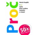 Kniha: Proč + 50 otázek a odpovědí (Martin Kvapilík). Cesta, 2016