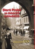 Stará Praha na dobových pohlednicích, 2016