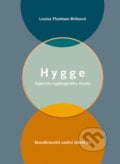 Hygge - Tajemství spokojeného života - Louisa Thomsen Brits, 2017