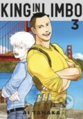 Kniha: King in Limbo Omnibus 3 (Ai Tanaka). Kodansha Comics, 2024