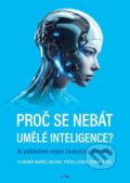 Kniha: Proč se nebát umělé inteligence? (David Černý). Jota, 2024
