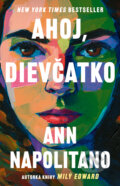 E-kniha: Ahoj, dievčatko (Ann Napolitano)