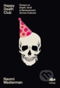 Kniha: Happy Death Club (Naomi Westerman). 404 Ink, 2024