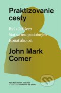 E-kniha: Praktizovanie cesty (John Mark Comer)