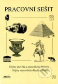 Kniha: Dějiny pravěku a starověkého Orientu, starov. Řecka a Říma (pracovní sešit) (Pavel Augusta). Práce, 2024