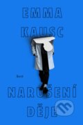 Kniha: Narušení děje (Emma Kausc)