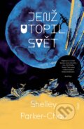 Kniha: Jenž utopil svět (Shelley Parker‑Chan). Host, 2024