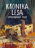 Kniha: Kronika lesa 2: Smrkonosná past (Martin Máj). Host, 2024