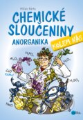 Chemické sloučeniny kolem nás – Anorganika - Milan Bárta, Edika, 2017