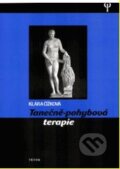 Kniha: Tanečně pohybová terapie  (Klára Čížková). Triton, 2005