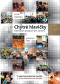 Kniha: Chytré hlavičky (Anna Holínská). Královéhradecká diecéze Církve československé husitské, 2016