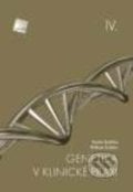 Genetika v klinické praxi IV. - Radim Brdička, William Didden, 2016