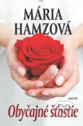 E-kniha: Obyčajné šťastie (Mária Hamzová), 2016