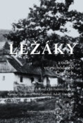 Kniha: Ležáky a odboj ve východních Čechách (Autorský kolektív)
