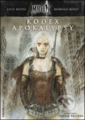 Kodex Apokalypsy - Jesus B. Vilches, Luis Royo, Romulo Royo, FANTOM Print, 2016